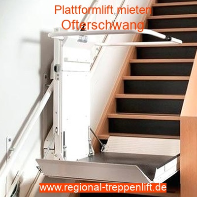 Plattformlift mieten in Ofterschwang